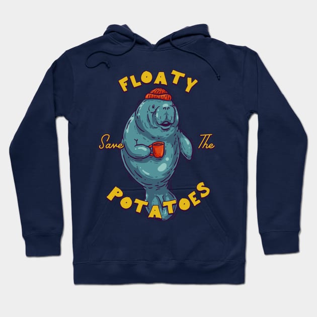 Save the Floaty Potatoes - Florida Manatee Hoodie by anycolordesigns